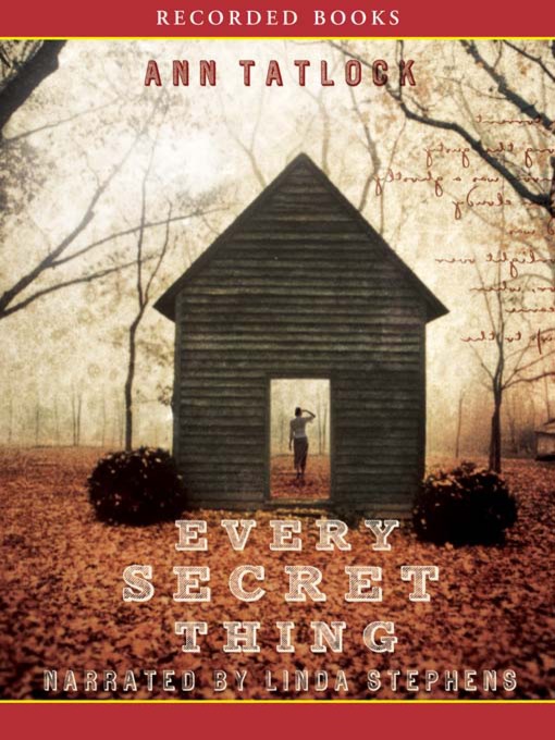 Title details for Every Secret Thing by Ann Tatlock - Available